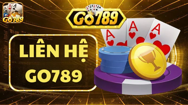 Tìm hiểu các cách thức liên hệ Go789