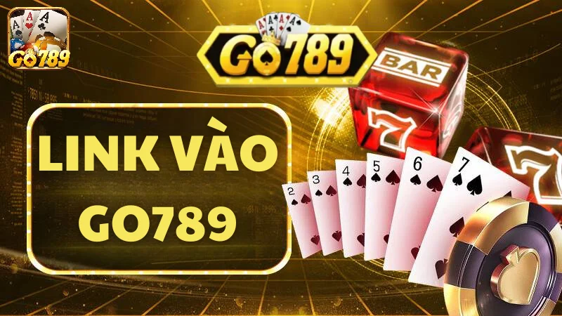 Giới thiệu tổng quan về link vào Go789