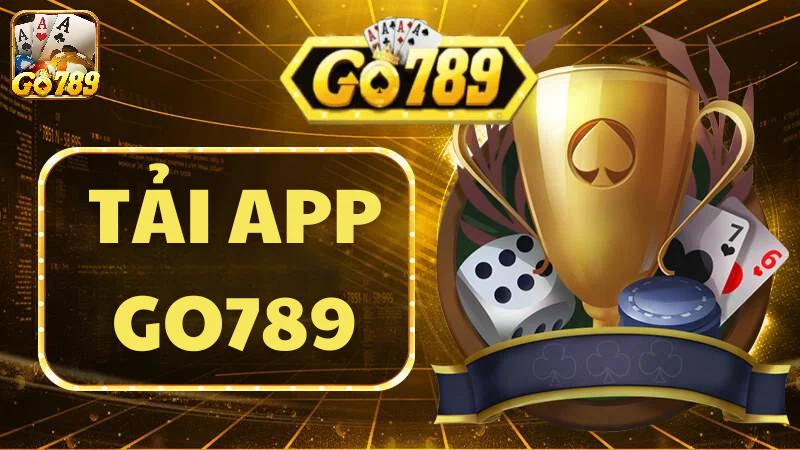 Tổng quan về cổng game Go789 khi tải app Go789